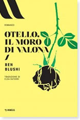 Ben Blushi, Otello, il Moro di Valona