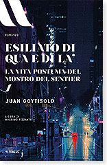 Juan Goytisolo, Esiliato di qua e di là