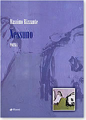 Massimo Rizzante, Nessuno