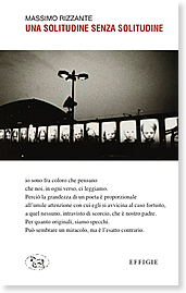Massimo Rizzante, Una solitudine senza solitudine