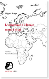 Miguel Torga, L'universale è il locale meno i muri