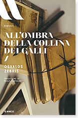 Osvalds Zebris, All’ombra della Collina dei galli