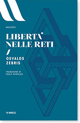 Osvalds Zebris, Libertà nelle reti